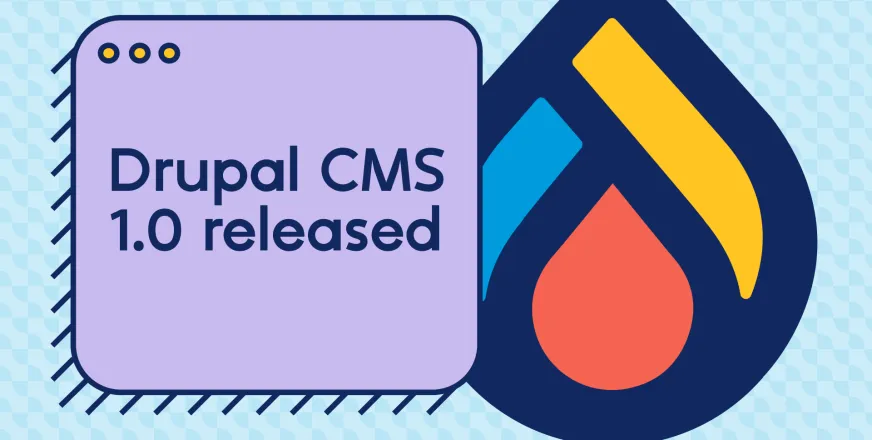 Graphic with the text "Drupal CMS 1.0 released" next to the Drupal logo in bold colors.